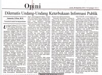 Surat Kabar Harian KALIMANTAN POST ; Opini ; DILEMATIS UNDANG-UNDANG KETERBUKAAN INFORMASI PUBLIK
