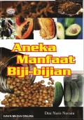Aneka manfaat biji-bijian
