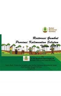 Potensi dan Kerusakan Lahan Gambut di Indonesia dan Kalimantan Selatan