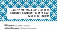 ANALISIS PENERAPAN ASAS-ASAS GOOD CORPORATE GOVERNANCE PADA PT. GAWI MAKMUR KALIMANTAN